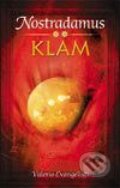 Kniha: Nostradamus 2. diel - Klam (Valerio Evangelisti). Slovart, 2003 Kniha: Nostradamus 2. diel - Klam (Valerio Evangelisti). Slovart, 2003