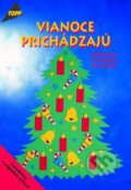 Kniha: Vianoce prichádzajú (Angelika Kipp). Anagram, 2001 Kniha: Vianoce prichádzajú (Angelika Kipp). Anagram, 2001