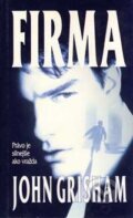 Kniha: Firma (John Grisham). Ikar, 2003 Kniha: Firma (John Grisham). Ikar, 2003
