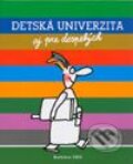 Kniha: Detská univerzita (Autorský kolektiv). Belimex, 2003 Kniha: Detská univerzita (Autorský kolektiv). Belimex, 2003