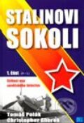 Kniha: Stalinovi sokoli - 1. část (A - L) (Christopher Shores a Tomáš Polák). Deus, 2003 Kniha: Stalinovi sokoli - 1. část (A - L) (Christopher Shores a Tomáš Polák). Deus, 2003