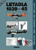 Kniha: Letadla 1939 - 45 (Jaroslav Schmid). Fraus, 2004 Kniha: Letadla 1939 - 45 (Jaroslav Schmid). Fraus, 2004