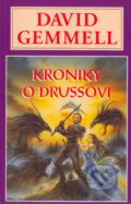 Kniha: Kroniky o Drussovi (David Gemmell). Návrat, 2003 Kniha: Kroniky o Drussovi (David Gemmell). Návrat, 2003