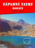 Kniha: Západní Tatry - Roháče (Otakar Brandos). Sky, 2003 Kniha: Západní Tatry - Roháče (Otakar Brandos). Sky, 2003