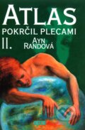 Kniha: Atlas pokrčil plecami II. (Ayn Rand). Epos, 2004 Kniha: Atlas pokrčil plecami II. (Ayn Rand). Epos, 2004