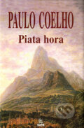 Kniha: Piata hora (Paulo Coelho). SOFA Kniha: Piata hora (Paulo Coelho). SOFA
