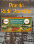 Kniha: Pravda Ruda Pravdíka (Vladimír Ferko). Slovenský spisovateľ, 1995 Kniha: Pravda Ruda Pravdíka (Vladimír Ferko). Slovenský spisovateľ, 1995