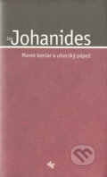 Kniha: Marek koniar a uhorský pápež (Ján Johanides). Koloman Kertész Bagala, 2003 Kniha: Marek koniar a uhorský pápež (Ján Johanides). Koloman Kertész Bagala, 2003