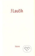 Kniha: Básne (Ivan Laučík). L.C.A., 2003 Kniha: Básne (Ivan Laučík). L.C.A., 2003