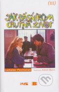 Kniha: Jak básníkům chutná život (Ladislav Pecháček). BETA - Dobrovský, 2004 Kniha: Jak básníkům chutná život (Ladislav Pecháček). BETA - Dobrovský, 2004