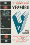 Kniha: Štruktúra vesmíru (Paul Halpern). Slovenský spisovateľ, 1998 Kniha: Štruktúra vesmíru (Paul Halpern). Slovenský spisovateľ, 1998