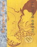 Kniha: Jadro kométy (Benjamin Péret). Slovenský spisovateľ, 1995 Kniha: Jadro kométy (Benjamin Péret). Slovenský spisovateľ, 1995