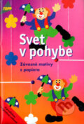 Svet v pohybe - Maria-Regina Altmeyer, Michael Altmeyer, Anagram, 2003