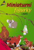 Kniha: Miniaturní figurky z papíru (Silke Kobold). Anagram, 2001 Kniha: Miniaturní figurky z papíru (Silke Kobold). Anagram, 2001