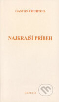 Kniha: Najkrajší príbeh (Gaston Courtois). Genesis, 1990 Kniha: Najkrajší príbeh (Gaston Courtois). Genesis, 1990