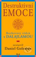 Kniha: Destruktivní emoce (Daniel Goleman). Ikar CZ, 2004 Kniha: Destruktivní emoce (Daniel Goleman). Ikar CZ, 2004
