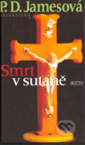 Kniha: Smrt v sutaně (P.D. James). Motto, 2002 Kniha: Smrt v sutaně (P.D. James). Motto, 2002