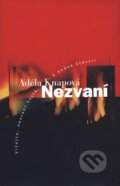 Kniha: Nezvaní (Adéla Knapová). BB/art, 2003 Kniha: Nezvaní (Adéla Knapová). BB/art, 2003