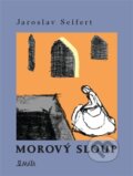 Kniha: Morový sloup (Jaroslav Seifert). Maťa, 2013 Kniha: Morový sloup (Jaroslav Seifert). Maťa, 2013