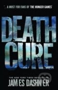 The Death Cure - James Dashner, Chicken House, 2012