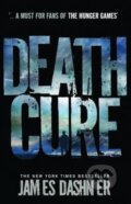 Kniha: The Death Cure (James Dashner). Chicken House, 2012 Kniha: The Death Cure (James Dashner). Chicken House, 2012