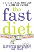 The Fast Diet - Michael Mosley, Mimi Spencer, Short Books, 2013