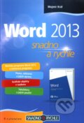 Kniha: Word 2013 (Mojmír Král). Grada, 2013 Kniha: Word 2013 (Mojmír Král). Grada, 2013