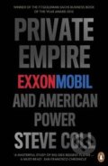 Private Empire - Steve Coll, Penguin Books, 2013