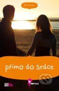 Kniha: Přímo do srdce (Bill Condon). CooBoo CZ, 2013 Kniha: Přímo do srdce (Bill Condon). CooBoo CZ, 2013