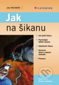 E-kniha: Jak na šikanu (Pavel Říčan a Pavlína Janošová), 2010 E-kniha: Jak na šikanu (Pavel Říčan a Pavlína Janošová), 2010