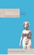 Kniha: Sestup k bohyni (Sylvia Brinton Perera). Nakladatelství Tomáše Janečka, 2002 Kniha: Sestup k bohyni (Sylvia Brinton Perera). Nakladatelství Tomáše Janečka, 2002