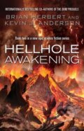 Kniha: Hellhole Awakening (Brian Herbert a Kevin J. Anderson). Simon & Schuster, 2013 Kniha: Hellhole Awakening (Brian Herbert a Kevin J. Anderson). Simon & Schuster, 2013
