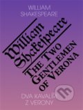 Dva kavalíři z Verony / The Two Gentlemen of Verona - William Shakespeare, Romeo, 2013