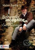Kniha: Bohemia incognita neboli Čechy neznámé? (Václav Žmolík). Edice ČT, 2013 Kniha: Bohemia incognita neboli Čechy neznámé? (Václav Žmolík). Edice ČT, 2013