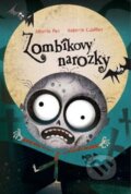 Kniha: Zombíkovy narozky (Alberto Pez). Meander, 2013 Kniha: Zombíkovy narozky (Alberto Pez). Meander, 2013