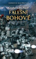 Kniha: Falešní bohové (Graham McNeill). Polaris, 2013 Kniha: Falešní bohové (Graham McNeill). Polaris, 2013