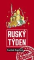 Kniha: Ruský týden (František Ringo Čech). Galén, 2013 Kniha: Ruský týden (František Ringo Čech). Galén, 2013
