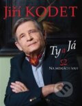 Kniha: Jiří Kodet (Soňa Kodetová). Agentura Fáma, 2012 Kniha: Jiří Kodet (Soňa Kodetová). Agentura Fáma, 2012