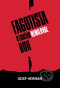 Kniha: Fagotista, ktorého nemiloval Boh (Jozef Heriban). Herial, 2014 Kniha: Fagotista, ktorého nemiloval Boh (Jozef Heriban). Herial, 2014
