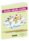 Kniha: Cesta okolo sveta (Raabe). Raabe, 2011 Kniha: Cesta okolo sveta (Raabe). Raabe, 2011
