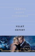 Kniha: Velký Gatsby (Francis Scott Fitzgerald). Odeon CZ, 2013 Kniha: Velký Gatsby (Francis Scott Fitzgerald). Odeon CZ, 2013