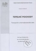 Kniha: Tepelné pochody (Jaromír Bukovský, Jiří Šesták a Milan Houška). CVUT Praha, 2004 Kniha: Tepelné pochody (Jaromír Bukovský, Jiří Šesták a Milan Houška). CVUT Praha, 2004