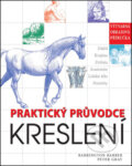 Kniha: Praktický průvodce kreslení (Barrington Barber a Peter Gray). Svojtka&Co., 2013 Kniha: Praktický průvodce kreslení (Barrington Barber a Peter Gray). Svojtka&Co., 2013