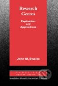 Kniha: Research Genres (John M. Swales). Cambridge University Press, 2005 Kniha: Research Genres (John M. Swales). Cambridge University Press, 2005