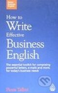 Kniha: How to Write Effective Business English (Fiona Talbot). Kogan Page, 2009 Kniha: How to Write Effective Business English (Fiona Talbot). Kogan Page, 2009