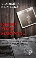Kniha: Druhý život Marýny G. (Vladimíra Klimecká). Knižní klub, 2013 Kniha: Druhý život Marýny G. (Vladimíra Klimecká). Knižní klub, 2013