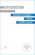 Soudobá sociologie V - Jiří Šubrt a kolektív, Karolinum, 2013
