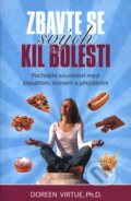 Kniha: Zbavte se svých kil bolesti (Doreen Virtue). Synergie, 2013 Kniha: Zbavte se svých kil bolesti (Doreen Virtue). Synergie, 2013