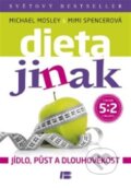 Kniha: Dieta jinak (Michael Mosley a Mimi Spencer). BETA - Dobrovský, 2013 Kniha: Dieta jinak (Michael Mosley a Mimi Spencer). BETA - Dobrovský, 2013