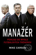 Kniha: Manažér (Mike Carson). Tatran, 2014 Kniha: Manažér (Mike Carson). Tatran, 2014